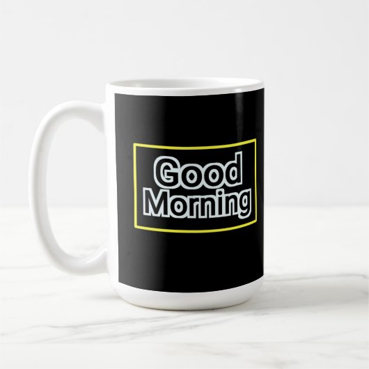 Good Morning Mug - Citation Positive Coffee Cup (Gauche)