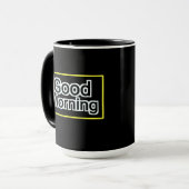 Good Morning Mug - Citation Positive Coffee Cup (Devant gauche)