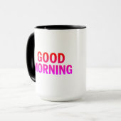 Good Morning Mug - Citation Positive Coffee Cup (Devant gauche)