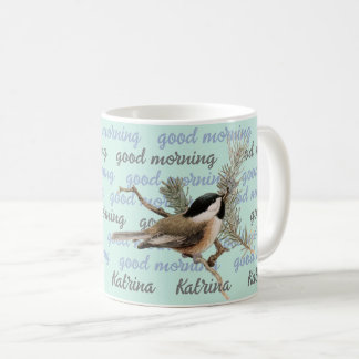 Good Morning Personalized Woodland Chickadee Mok