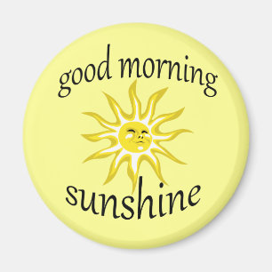 Good Morning Sunshine Affirmative Magnet Magneet