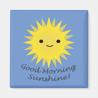 Good Morning Sunshine Cute Kawaii Sun Magneet
