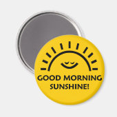 Good Morning Sunshine Magneet (Voorkant / Achterkant)