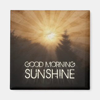 Good Morning Sunshine Magneet