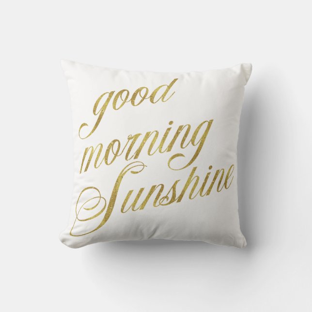 Good Morning Sunshine Quote Faux Gold Foil Quottes Kussen (Voorkant)