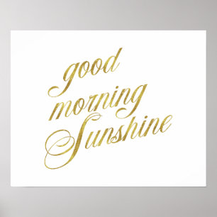 Good Morning Sunshine Quote Faux Gold Foil Quottes Poster