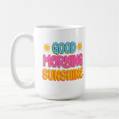 Good Morning Sunshine 😁 tasse de café 15oz (Gauche)