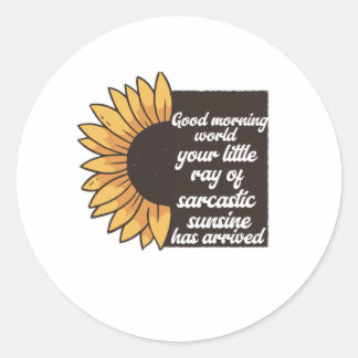 Good Morning World - Sarcastic Ronde Sticker