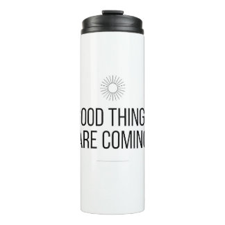 Good Things Are Coming Mug Thermosbeker