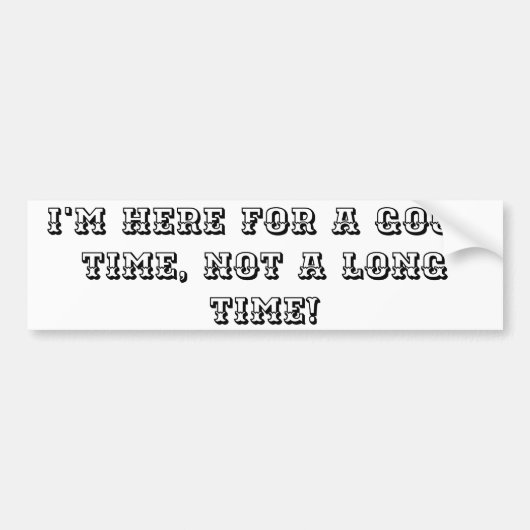 Good Time Novelty Bumper Sticker (Devant)