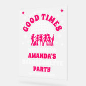 Good Times Bachelorette Party Welcome Froid (Angle)