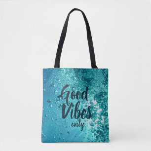 Good Vibes and Cool Blue Water Draagtas