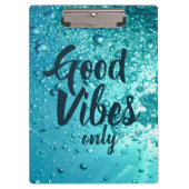 Good Vibes and Cool Blue Water Klembord (Voorkant)