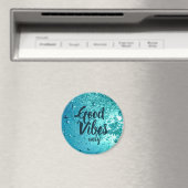 Good Vibes and Cool Blue Water Magneet (Insitu (Vaatwasser))