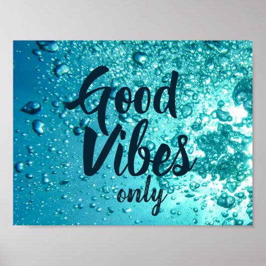 Good Vibes and Cool Blue Water Poster (Voorkant)