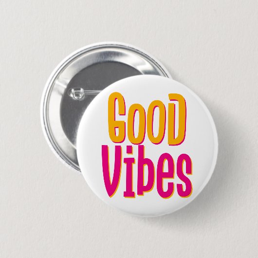Good Vibes. Badge (Devant & derrière)
