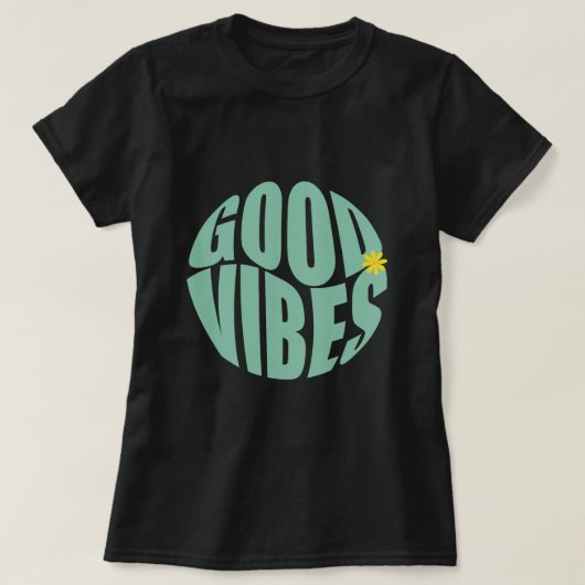 Good Vibes Name Personalized T Shirt (Design voorkant)