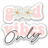Good Vibes only 70's Hippie Slogan Sticker (Voorkant)