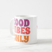 Good Vibes Only – Colorful Text on Cute White Mug  (Devant gauche)