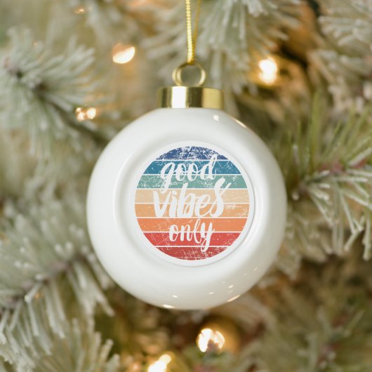 Good Vibes Only Keramische Bal Ornament (Boom)