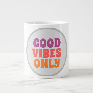 Good vibes only Mug Extra Grote Beker