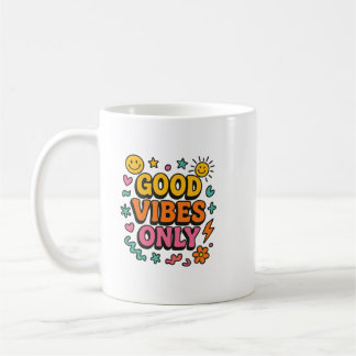 Good Vibes Only Mug - Funky Retro Positive Energy