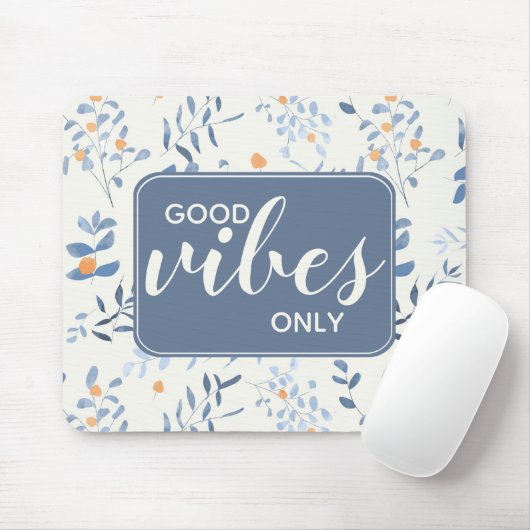 Good Vibes only Quote Floral Pattern Blue Oranje Muismat (Met muis)