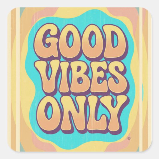 Good vibes only retro groovy style vierkante sticker (Voorkant)