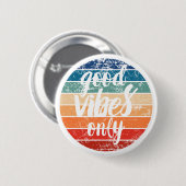 Good Vibes Only Ronde Button 5,7 Cm (Voorkant /achterkant)