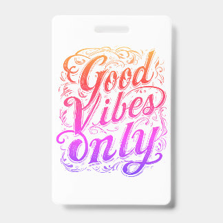Good Vibes Only Script Badge