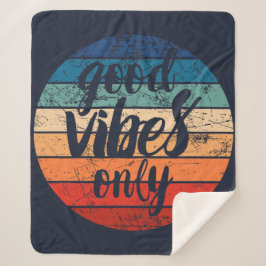 Good Vibes Only Sherpa Deken