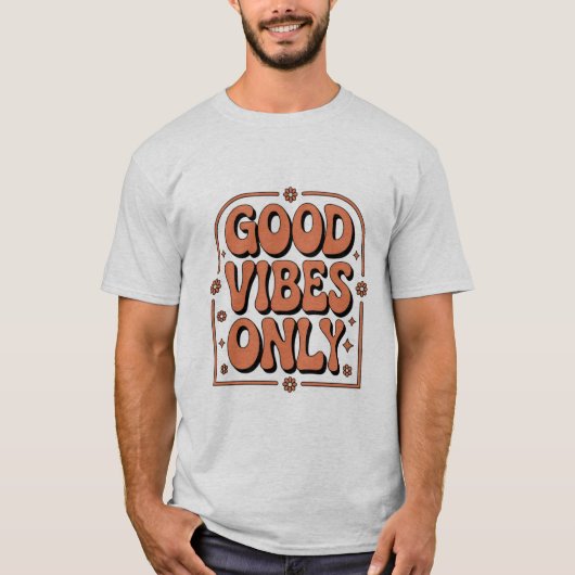 Good Vibes Only  T-shirt (Voorkant)