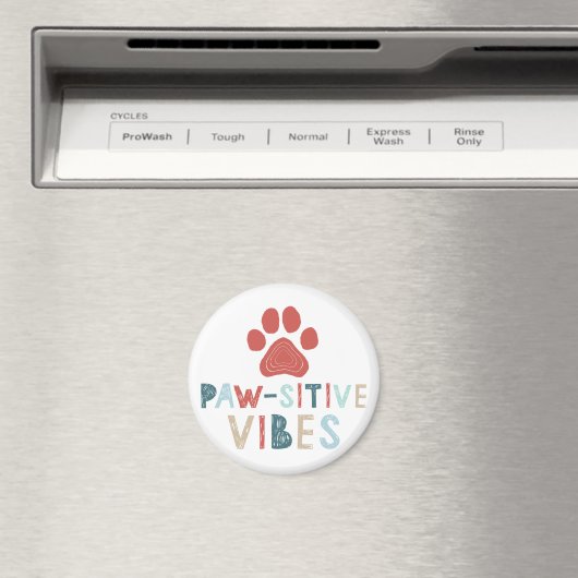 Good Vibes Positive Energy Paw-sitive Vibes Funny Magneet (Insitu (Vaatwasser))