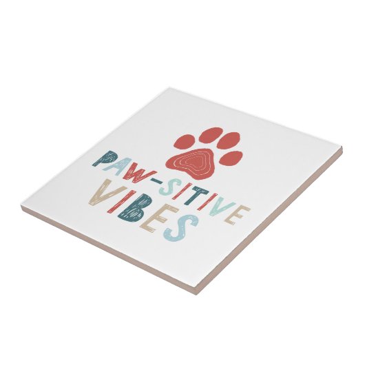 Good Vibes Positive Energy Paw-sitive Vibes Funny Tegeltje (Zijkant)