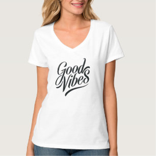 Good Vibes T-shirt - Moderne kalligrafie stijl