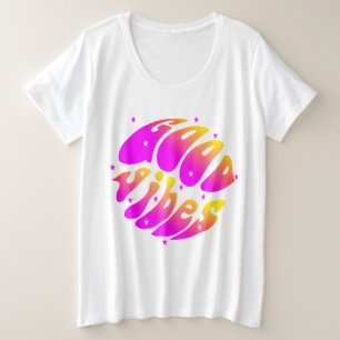 Good Vibes Typografie Grote Maat T-shirt