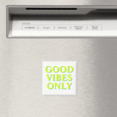 Good Vibes uniquement chartreuse vert blanc aimant (In Situ (Lave-vaisselle))