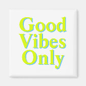 Good Vibes uniquement chartreuse vert blanc aimant (Devant)