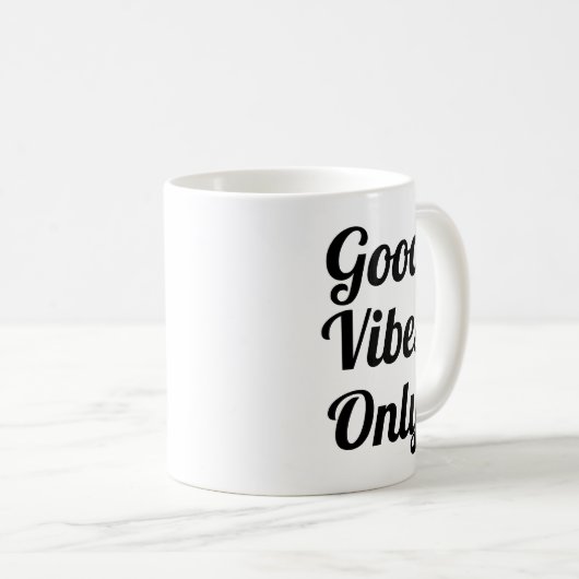 Good Vibes uniquement | Slogan Mug | typo manuscri (Devant droit)