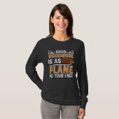 Good Woodwork Is As Plane As Your Face Carpenter T-shirt (Voorkant volledig)