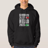 Goodbye 2022 Hello 2023 Happy New Year 2023 Hoodie (Voorkant)