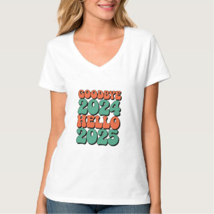Goodbye 2024 Hello 2025 T-Shirt, T-shirt