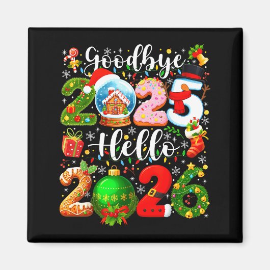 Goodbye 2025 Hello 2026 Happy New Year's Eve Chris Magneet (Voorkant)