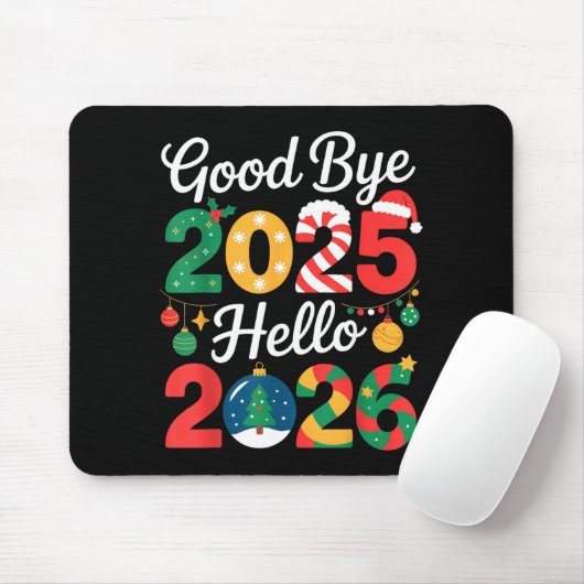 Goodbye 2025 Hello 2026 Happy New Year's Eve Chris Muismat (Met muis)