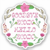 GOODBYE 20XX HALLO 20XX STICKER (Voorkant)