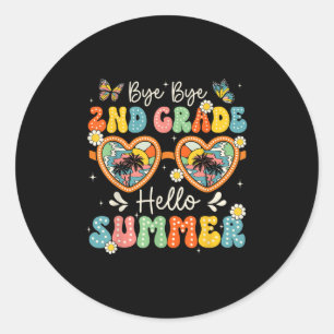 Goodbye 2nd Grade Hello Summer Last Day Of School Ronde Sticker