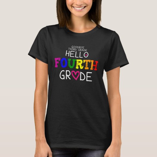 Goodbye 3rd Grade Hello Fourth Grade 4th Grade Tea T-shirt (Voorkant)