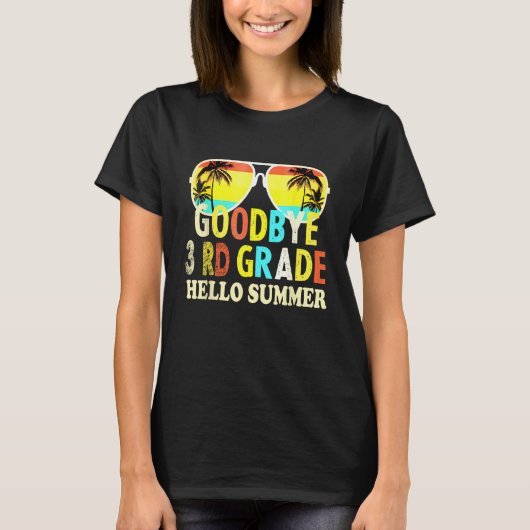 Goodbye 3rd Grade Hello Summer Last Day Of School  T-shirt (Voorkant)