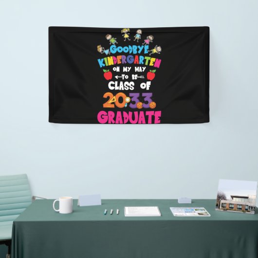 Goodbye Kindergarten Class of 2033 Hello 1st grade Spandoek (Beurs)