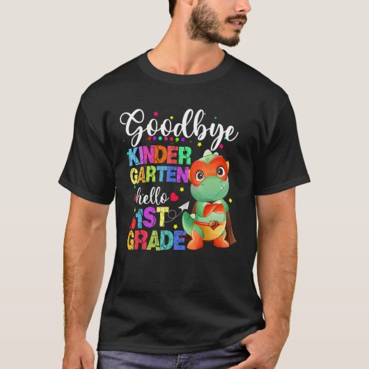 Goodbye Kindergarten Hello First Grade Graduation  T-shirt (Voorkant)